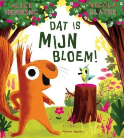 Dat Is Mijn Bloem! | Prentenboek