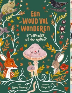 Een Woud Vol Wonderen | Prentenboek