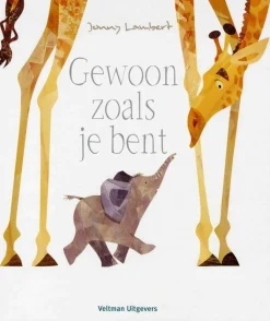 Gewoon Zoals Je Bent | Prentenboek