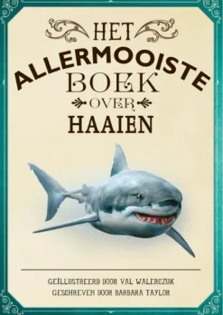 Het Allermooiste Boek Over Haaien
