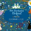 Het Verhalenorkest | Doornroosje | Prentenboek Met Muziek