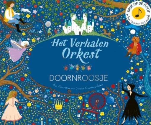 Het Verhalenorkest | Doornroosje | Prentenboek Met Muziek