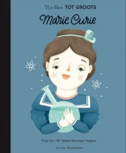 Van Klein Tot Groots: Marie Curie