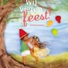 Wij Vieren Feest In De Lente En De Zomer | Prentenboek